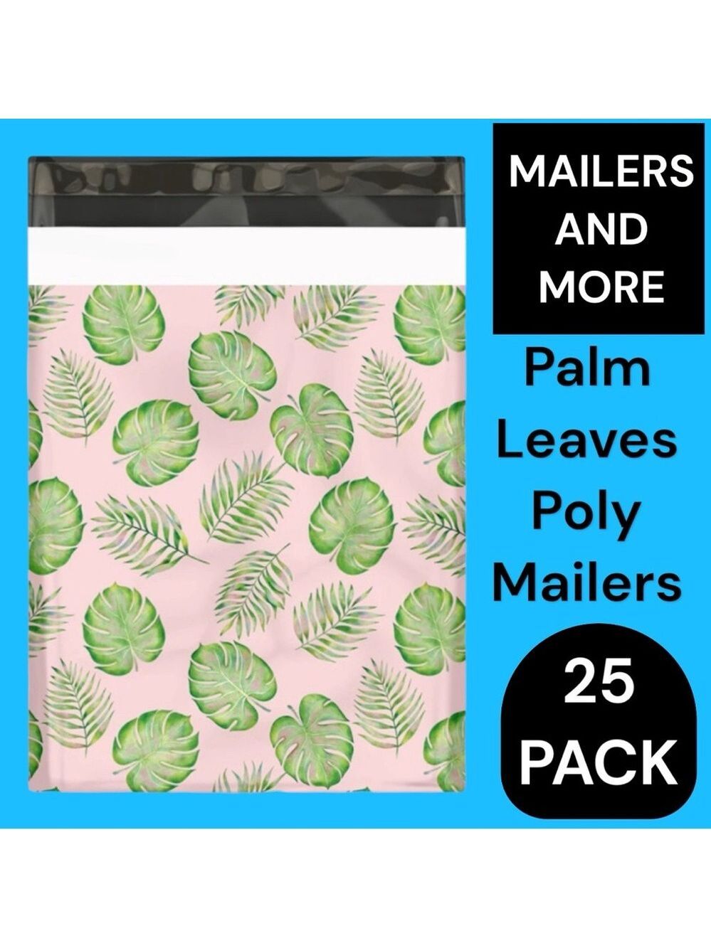 25 10X13 Poly Mailers Palm Leaves, Shipping Envelopes PRICE IS FIRM - Picture 6 of 16